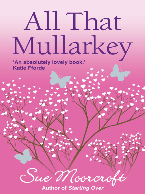 Title details for All That Mullarkey by Sue Moorcroft - Available